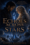 Echoes Across the Stars: Book 02: The Second Ruin