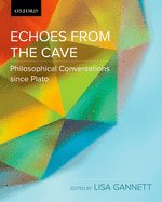 Echoes from the Cave: Philosophical Conversations since Plato
