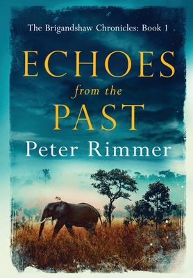 Echoes from the Past - Rimmer, Peter
