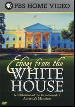 Echoes from the White House