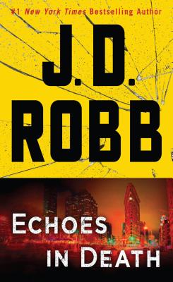 Echoes in Death - Robb, J.D.