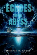 Echoes in the Abyss