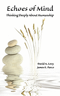 Echoes of Mind: Thinking Deeply about Humanship