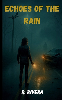 Echoes of the Rain - Rivera, R
