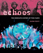 Echoes: The Complete History of "Pink Floyd"