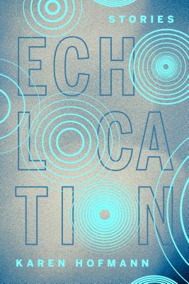 Echolocation - Hofmann, Karen
