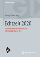 Echtzeit 2020: Kommunikationssicherheit Im Internet Der Dinge (Iot)