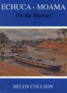 Echuca-Moama: On the Murray