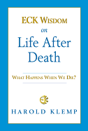 Eck Wisdom on Life After Death: Na/A