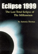 Eclipse 1999: The Last Total Eclipse of the Millennium