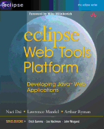 Eclipse Web Tools Platform: Developing Java Web Applications