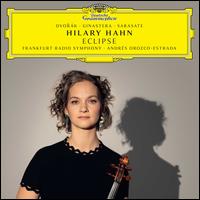 Eclipse - Hilary Hahn (violin); hr_Sinfonieorchester (Frankfurt Radio Symphony Orchestra); Andr�s Orozco-Estrada (conductor)