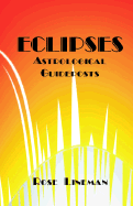 Eclipses: Astrological Guideposts