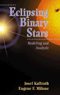 Eclipsing Binary Stars: Modeling and Analysis