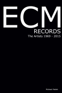 Ecm Records the Artists