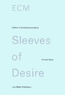 Ecm Sleeves of Desire