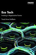 Eco Tech: Investing in Regenerative Futures