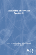 Ecocinema Theory and Practice 2