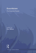 Ecocriticism: The Essential Reader