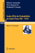 Ecole D'Ete de Probabilites de Saint-Flour VIII, 1978