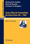 Ecole d'Ete de Probabilites de Saint-Flour XII, 1982