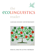 Ecolinguistics Reader: Language, Ecology and Environment