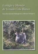 Ecolog�a Y Manejo de Venado Cola Blanca