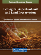 Ecological Aspects of Soil and Land Preservation