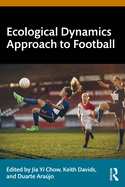 Ecological Dynamics Approach to Football