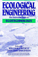 Ecological Engineering: An Introduction to Ecotechnology