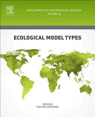 Ecological Model Types - J�rgensen, Sven Erik (Volume editor)