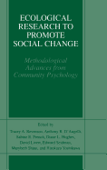 Ecological Research to Promote Social Change: Methodological Advances from Community Psychology