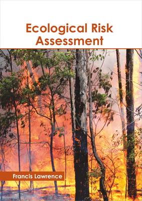 Ecological Risk Assessment - Lawrence, Francis (Editor)