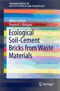 Ecological Soil-Cement Bricks from Waste Materials
