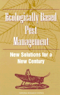 Ecologically based pest management new solutions for a new century