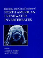Ecology and Classification of North American Freshwater Invertebrates