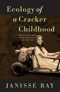 Ecology of a Cracker Childhood: 15th Anniversary Edition