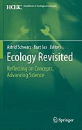 Ecology Revisited: Reflecting on Concepts, Advancing Science