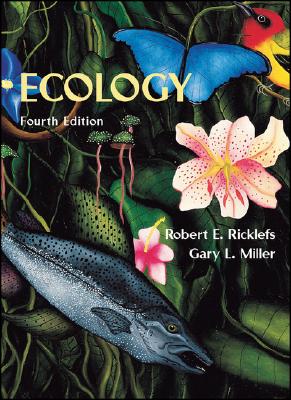 Ecology - Miller, Gary, and Ricklefs, Robert E