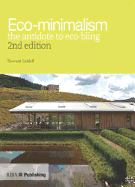 Ecominimalism: The Antidote to Eco-Bling