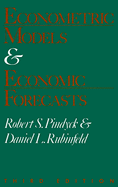 Econometric Models and Economic Forecasts