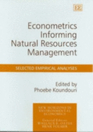 Econometrics Informing Natural Resources Management: Selected Empirical Analyses
