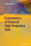 Econometrics of Financial High-Frequency Data