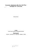 Economic Adjustment After the Cold War: Strategies for Conversion