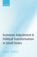 Economic Adjustments & Political Transformation in Small States