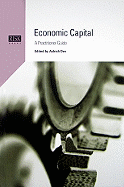 Economic Capital: A Practitioner Guide