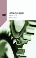 Economic Capital: A Practitioner Guide - Dev, Ashish (Editor)