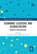 Economic Clusters and Globalization: Diversity and Resilience
