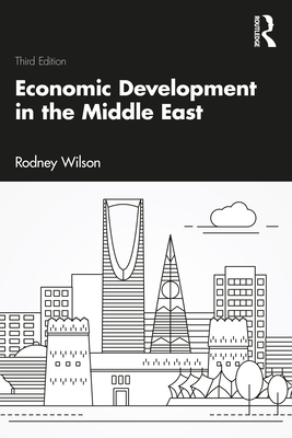 Economic Development in the Middle East - Wilson, Rodney