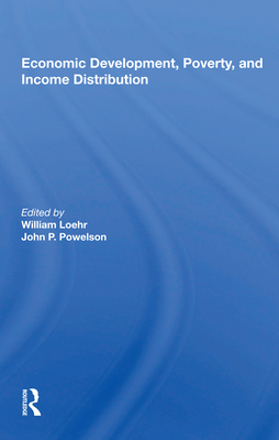 Economic Development, Poverty, and Income Distribution - Loehr, William (Editor)
